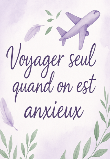 E-Book - Voyager seul quand on est anxieux